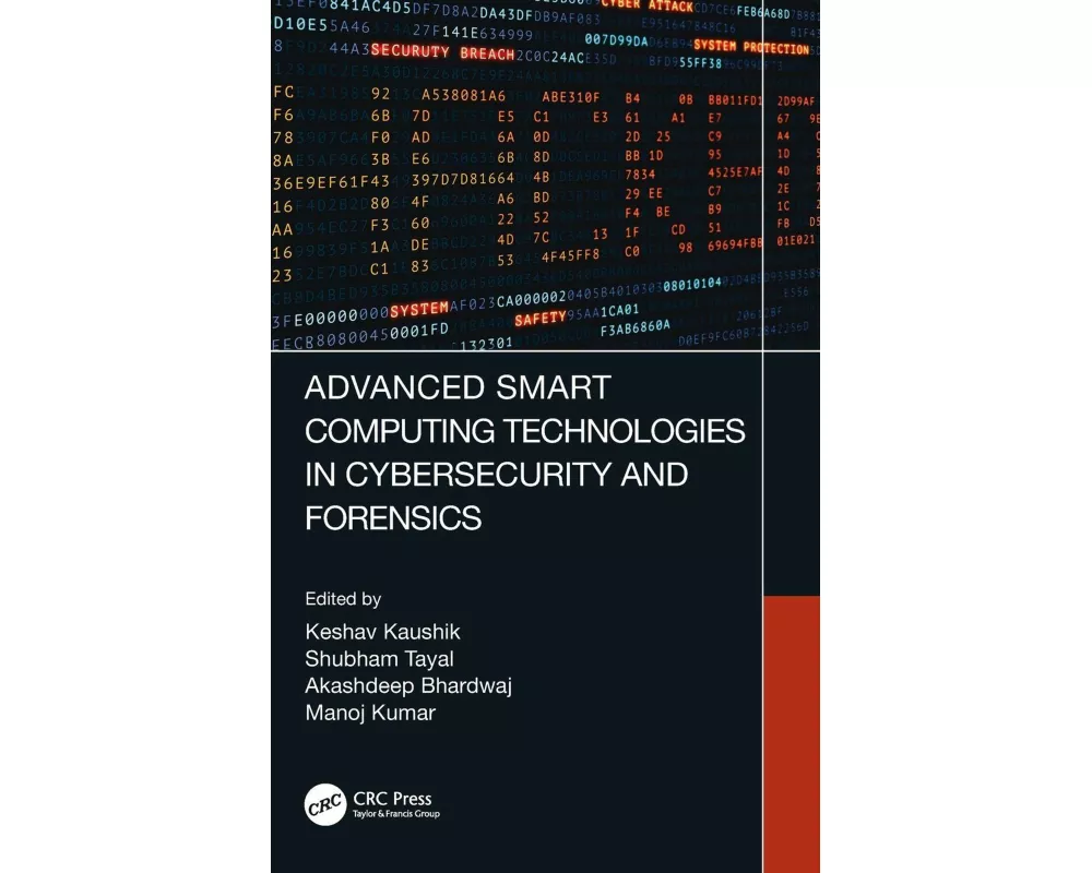 Advanced Smart Computing Technologies in Cybersecurity and Forensics
