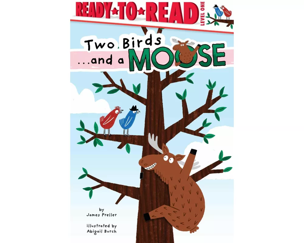 Two Birds . . . and a Moose