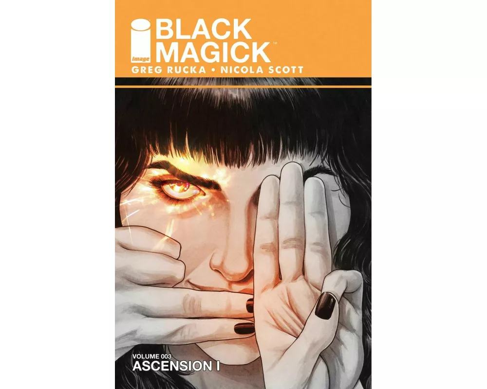 Black Magick Volume 3: Ascension I