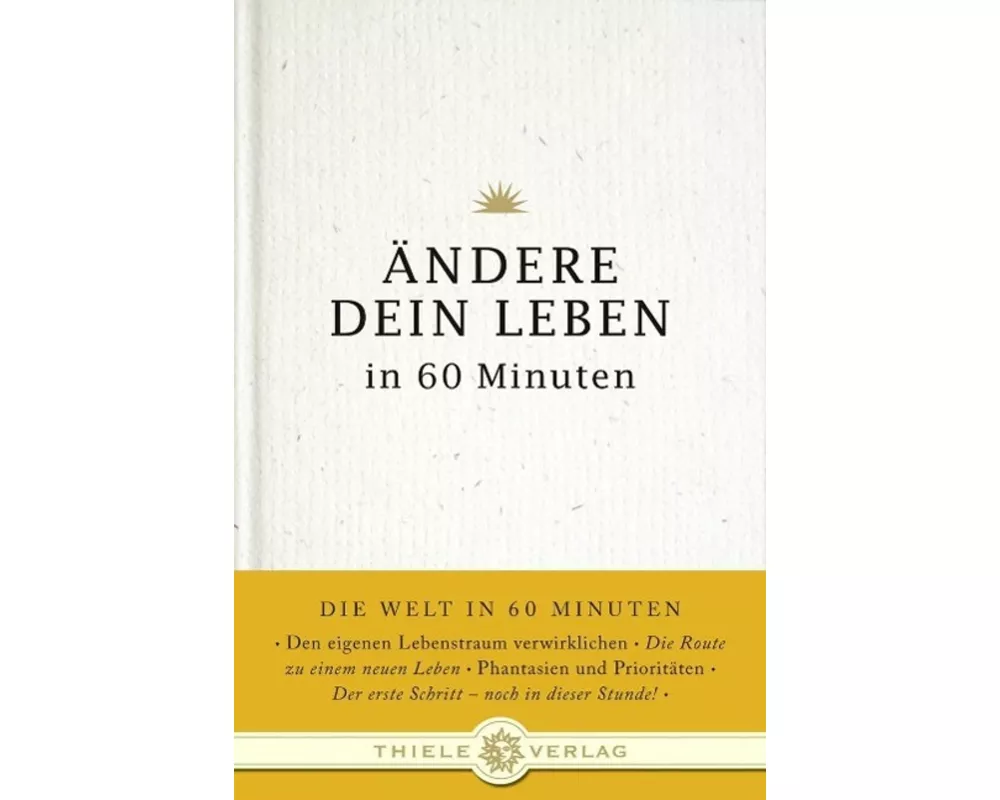 Ändere dein Leben in 60 Minuten