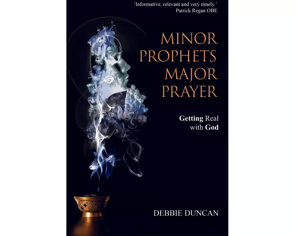 Minor Prophets, Major Prayer