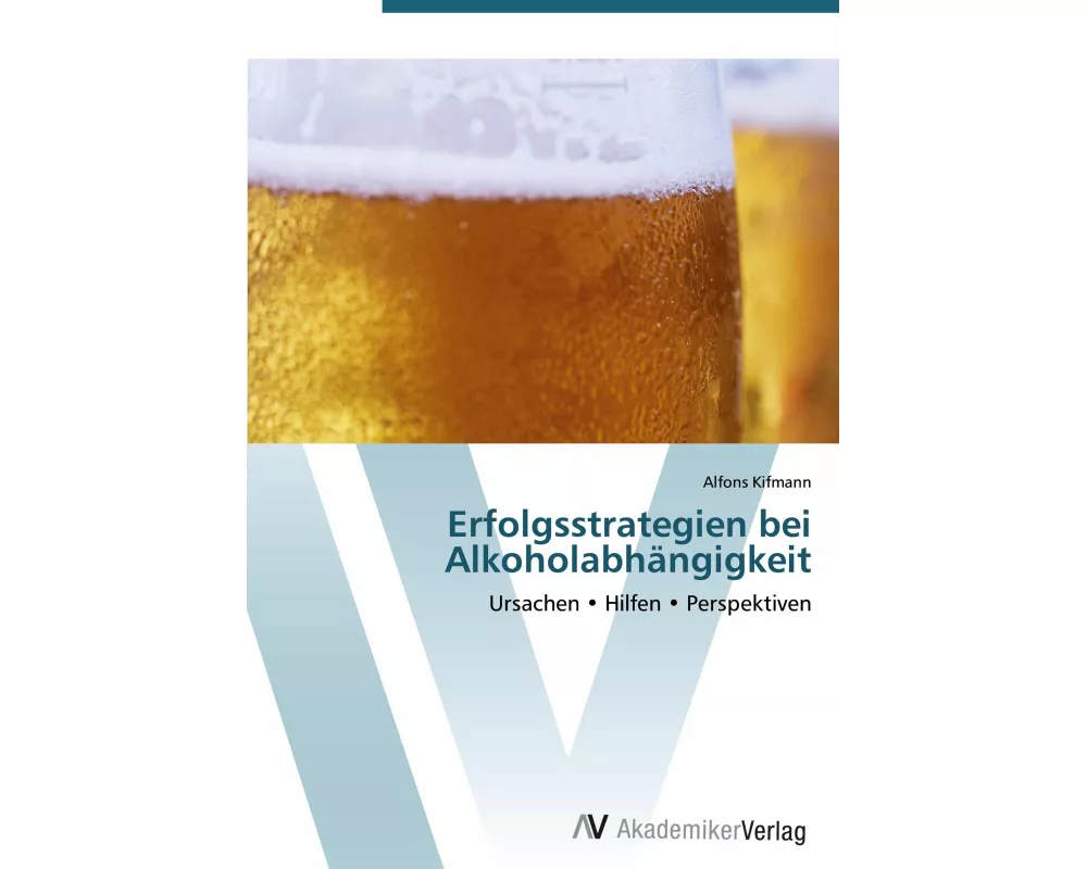 Erfolgsstrategien bei Alkoholabhängigkeit