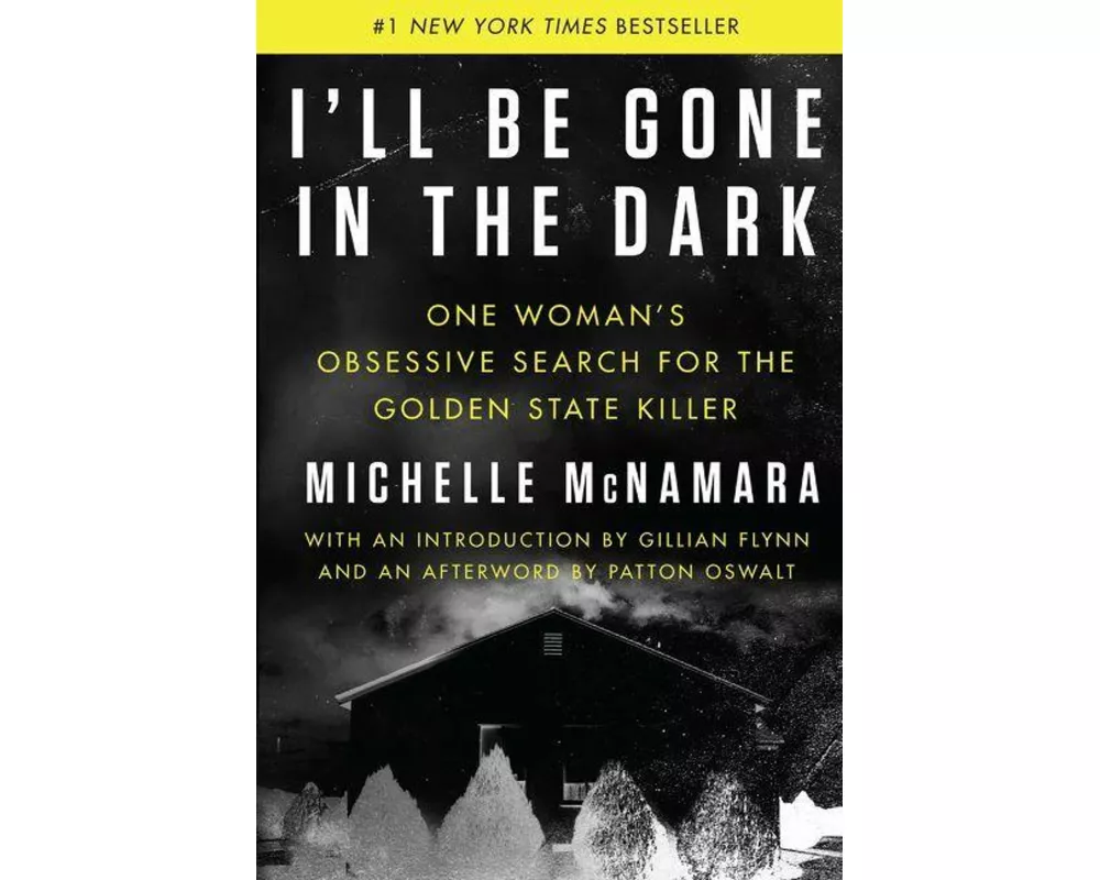 I'll Be Gone in the Dark