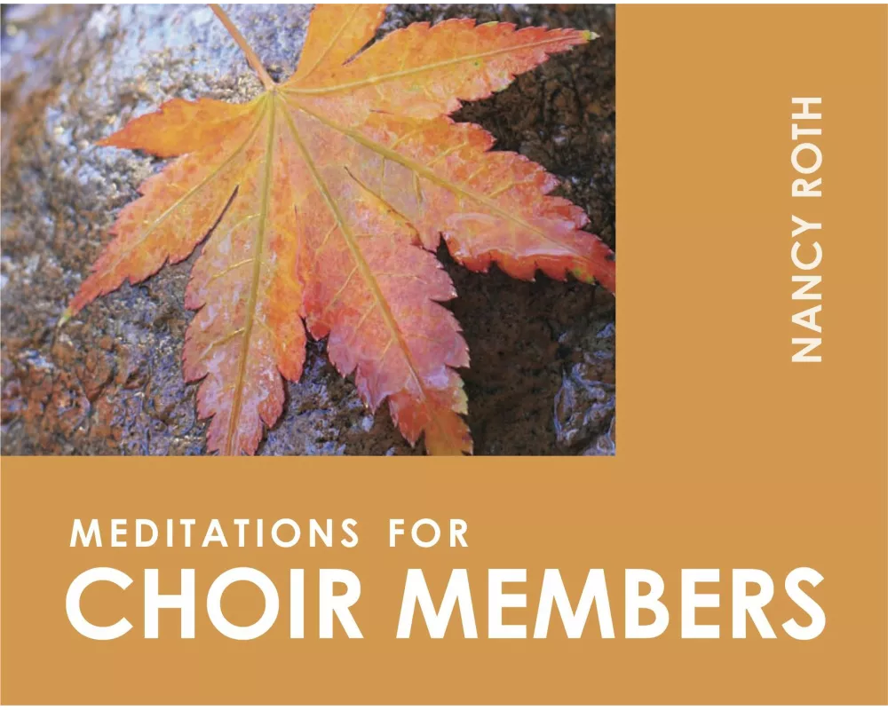 Meditations for Choir Members