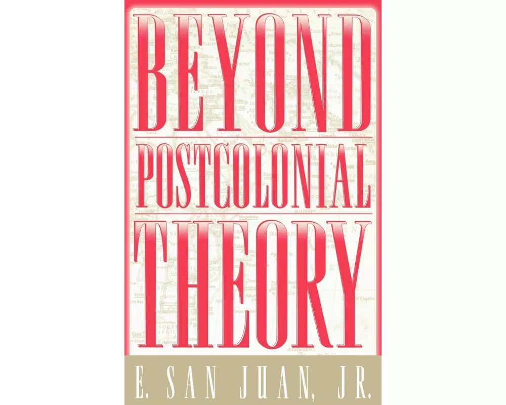 Beyond Postcolonial Theory