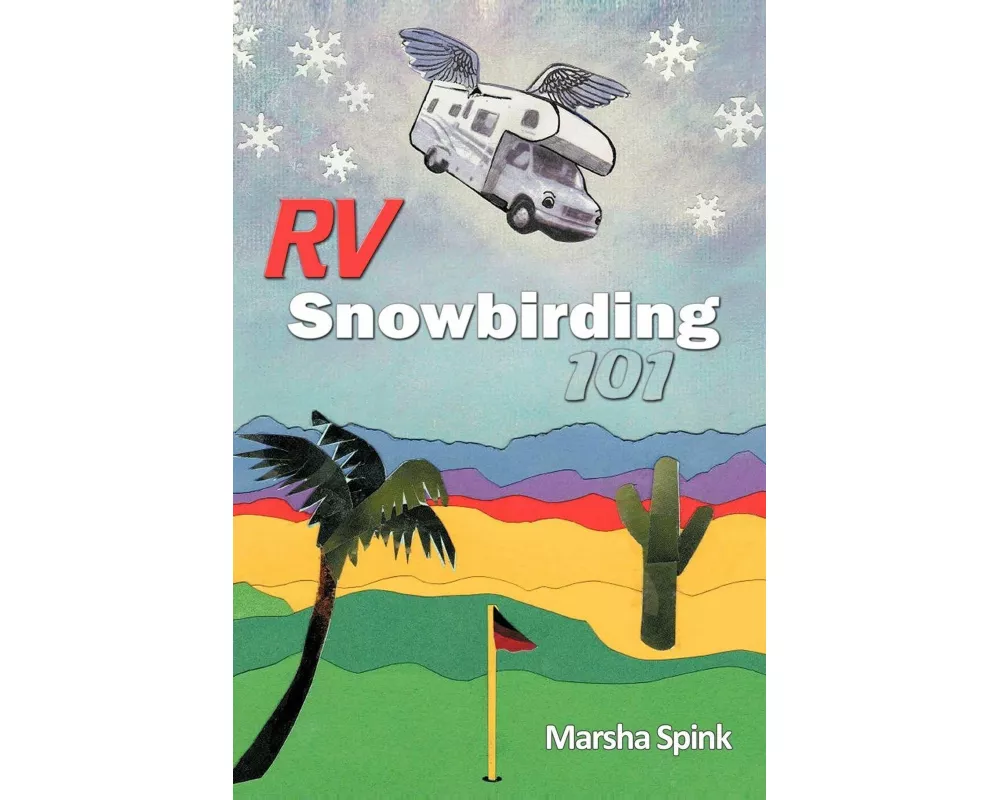 RV Snowbirding 101