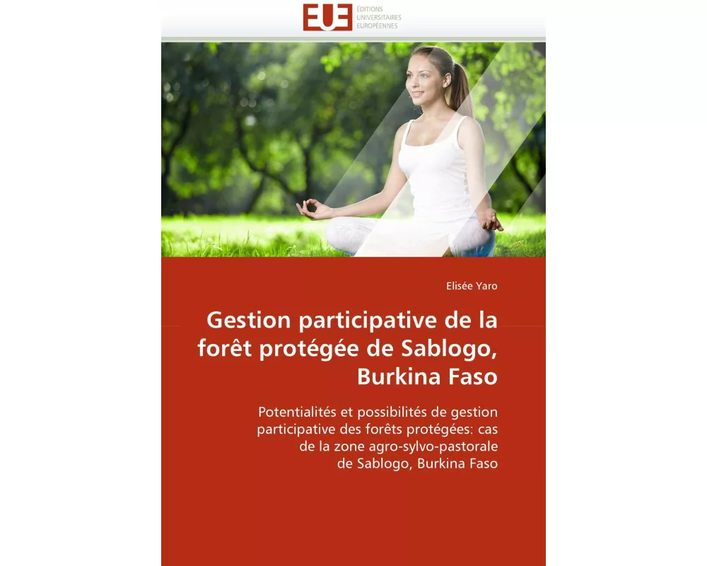 Gestion participative de la forêt protégée de Sablogo, Burkina Faso