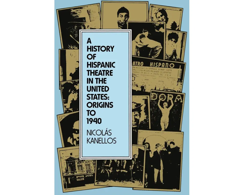 A History of Hispanic Theatre in the United States