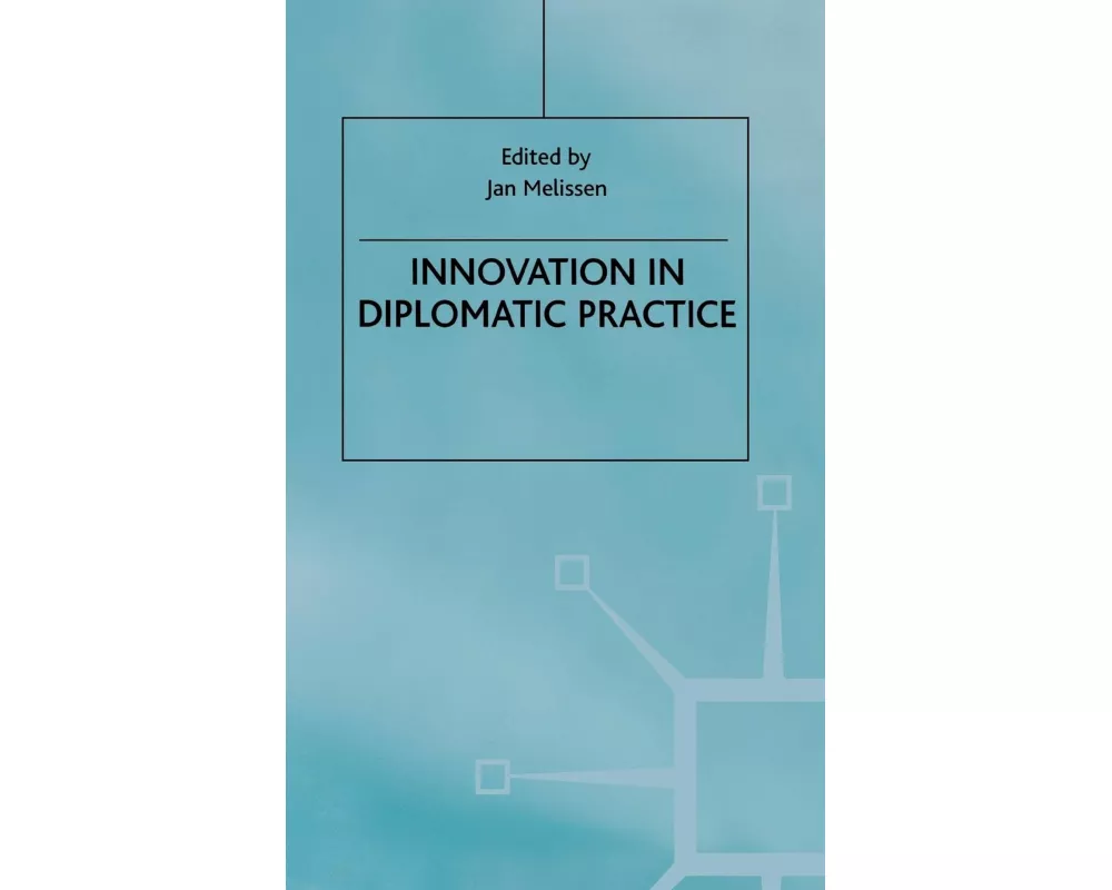 Innovation in Diplomatic Practice