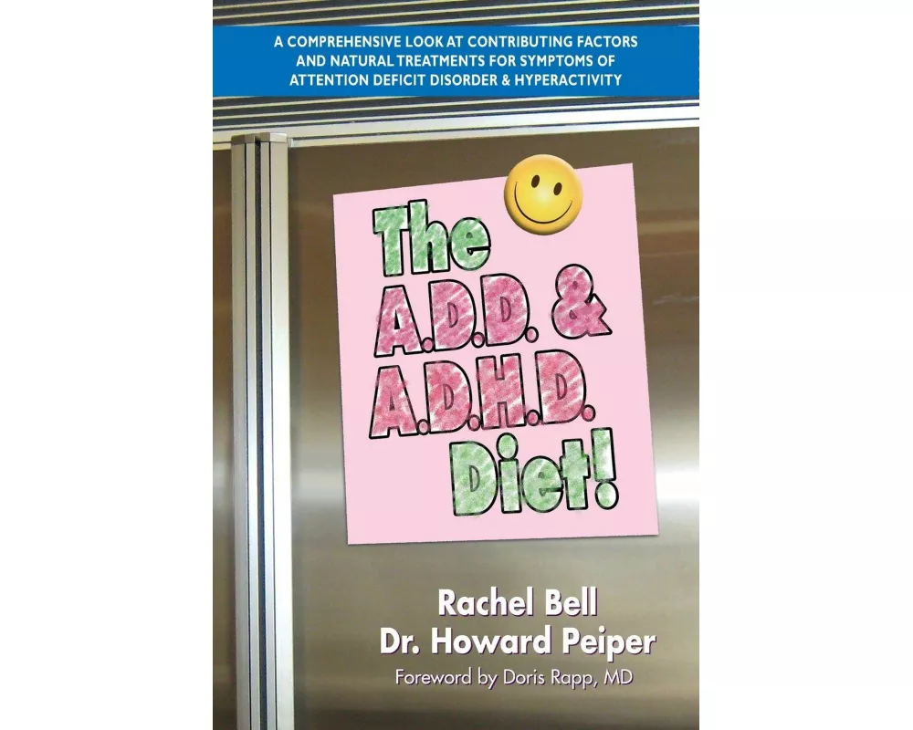 The A.D.D. & A.D.H.D. Diet!