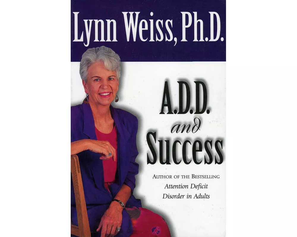 A.D.D. and Success