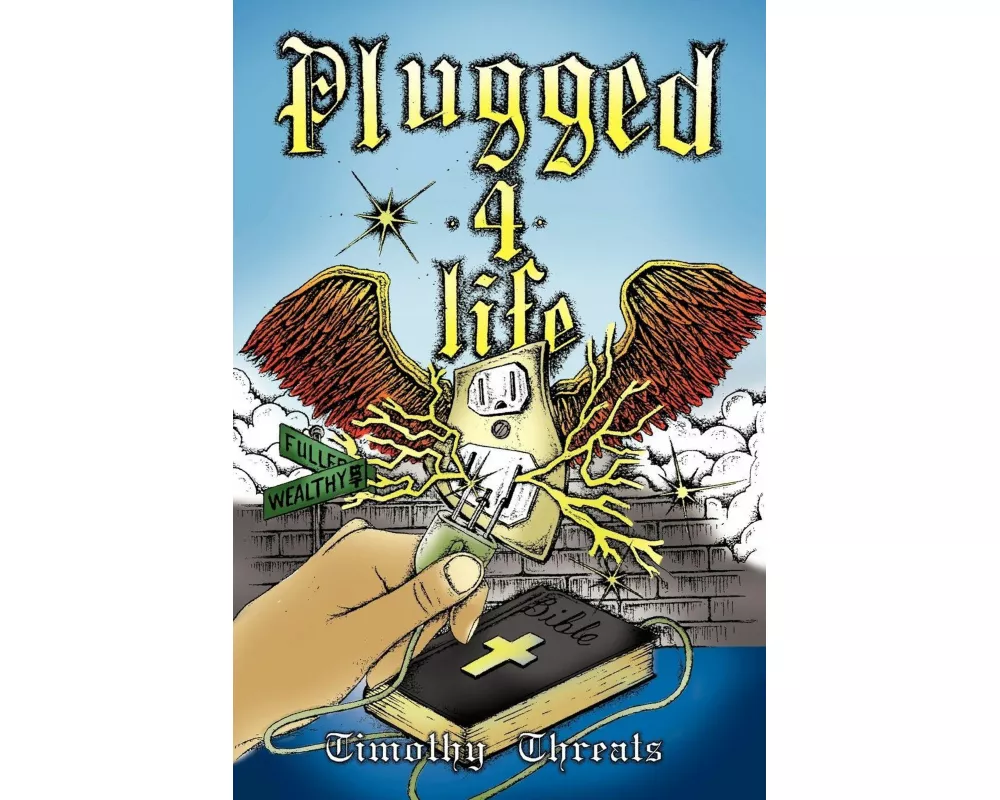 Plugged 4 Life
