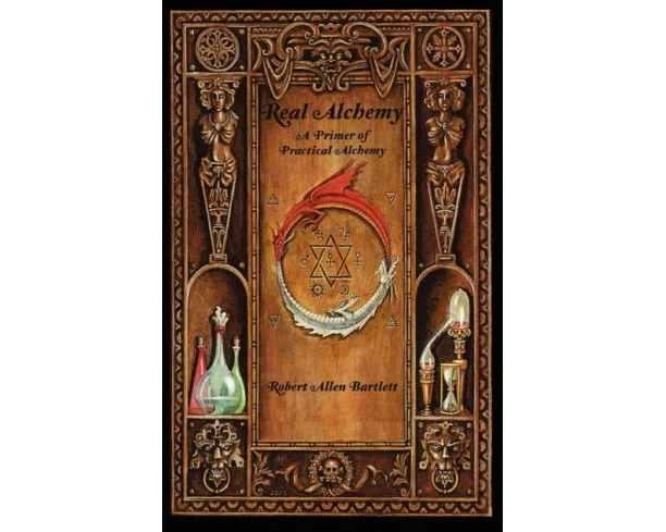 Real Alchemy, A Primer of Practical Alchemy