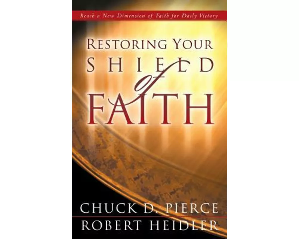 Restoring Your Shield of Faith