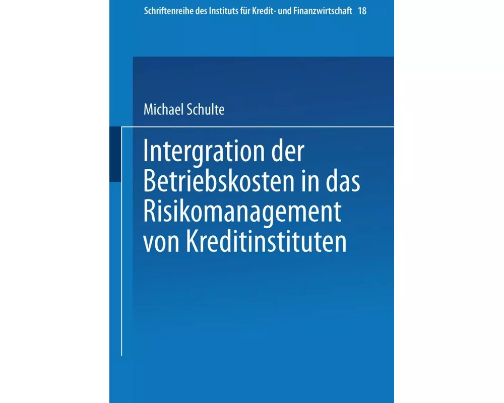 Integration der Betriebskosten in das Risikomanagement von Kreditinstituten