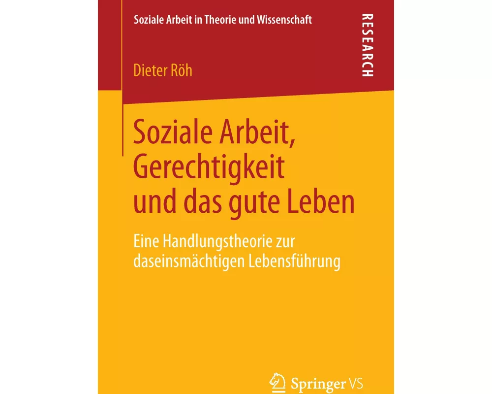 Soziale Arbeit, Gerechtigkeit und das gute Leben