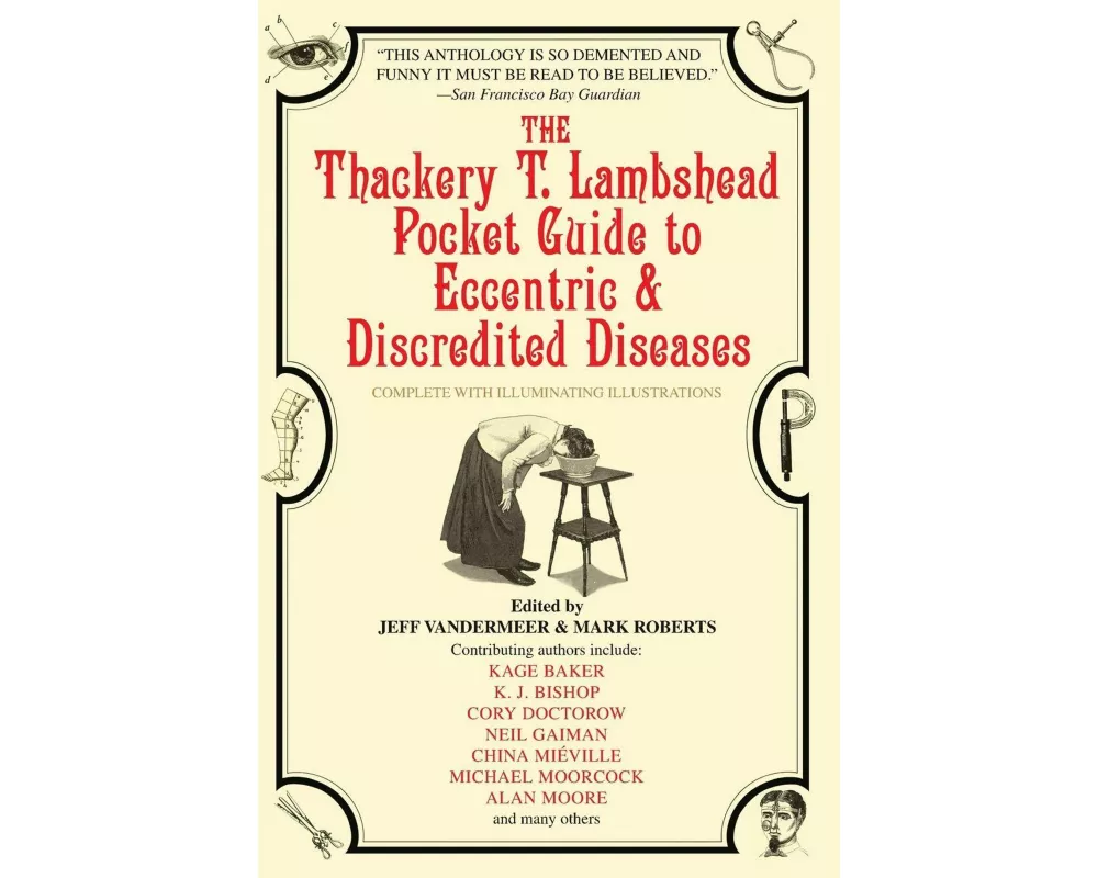 The Thackery T. Lambshead Pocket Guide to Eccentric & Discredited Diseases