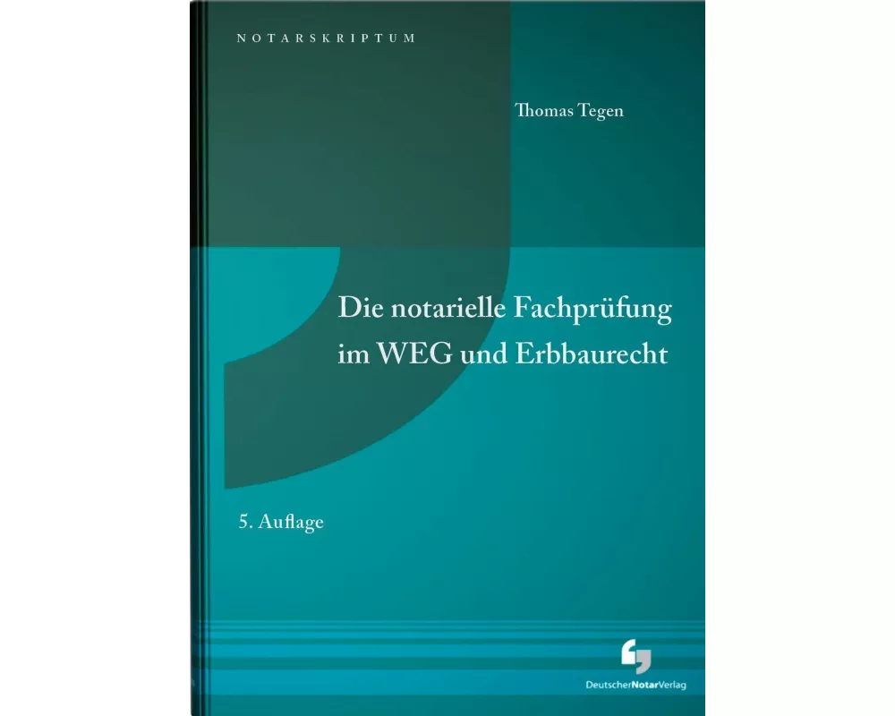 Die notarielle Fachprüfung im WEG und Erbbaurecht