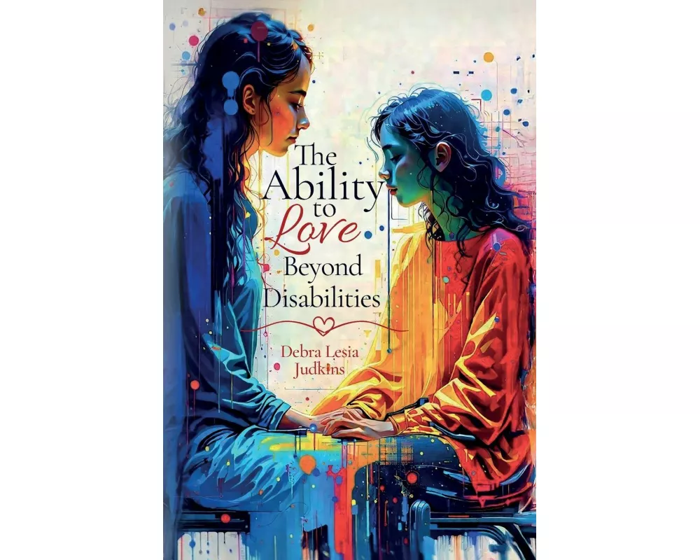 The Ability to Love Beyond Disabilities