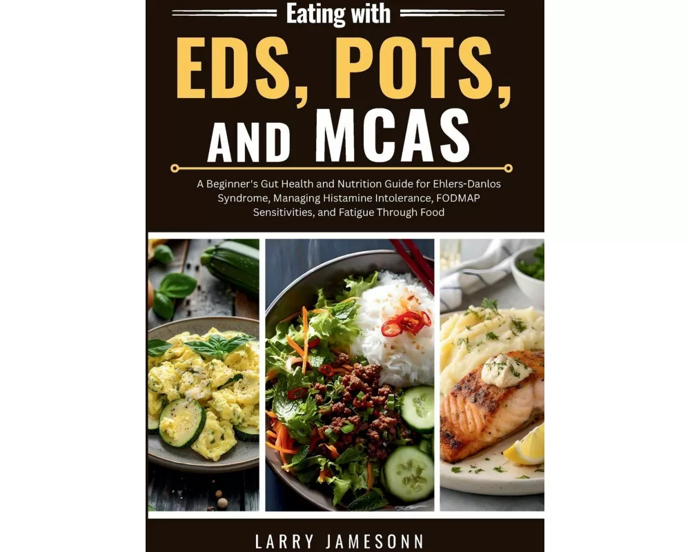 Eating with EDS, POTS, and MCAS