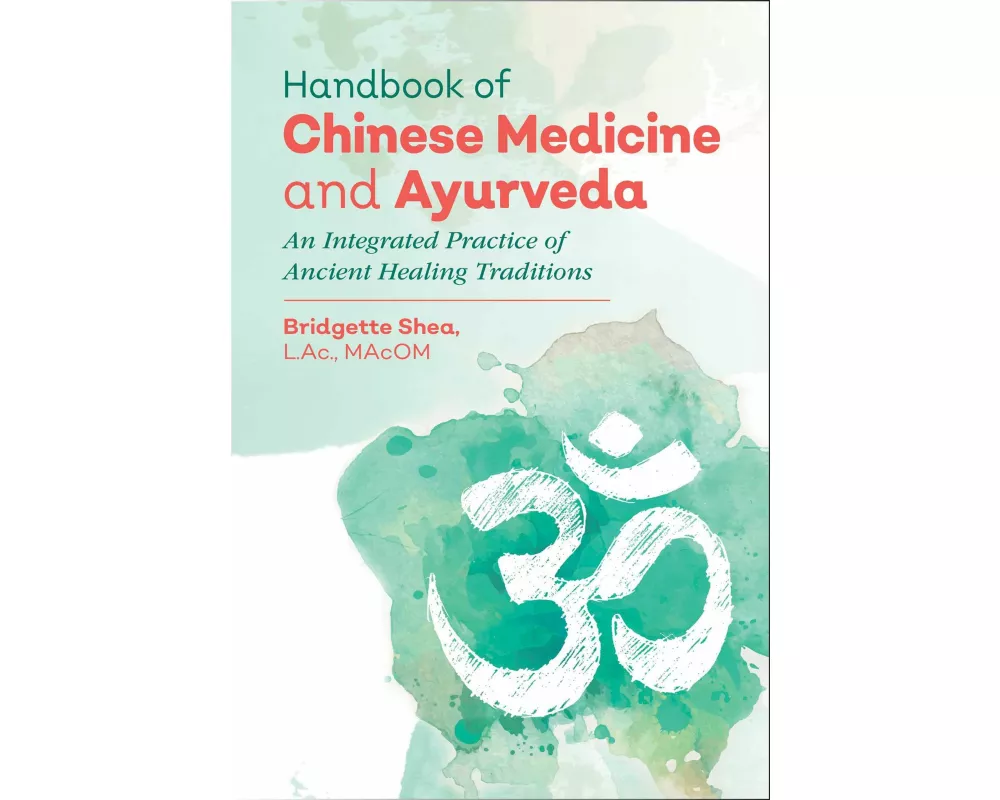 Handbook of Chinese Medicine and Ayurveda