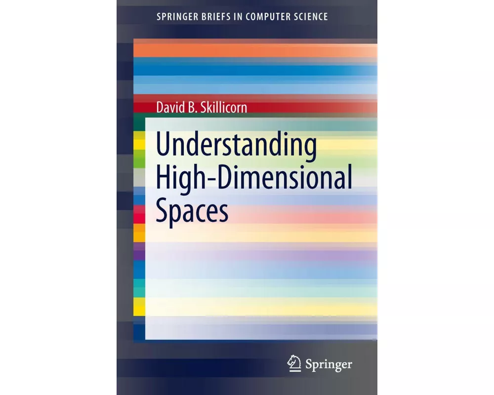 Understanding High-Dimensional Spaces