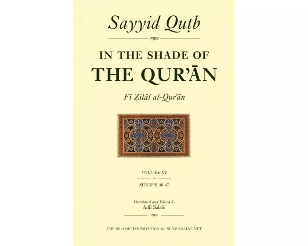 In the Shade of the Qur'an Vol. 15 (Fi Zilal Al-Qur'an)