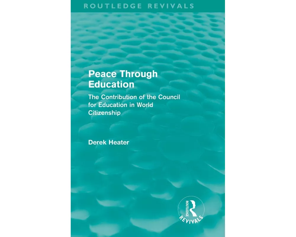 Peace Through Education (Routledge Revivals)