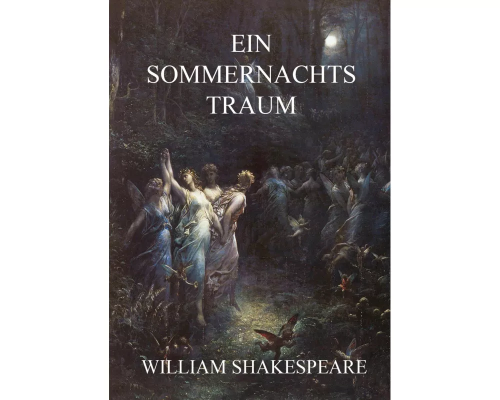 Ein Sommernachtstraum