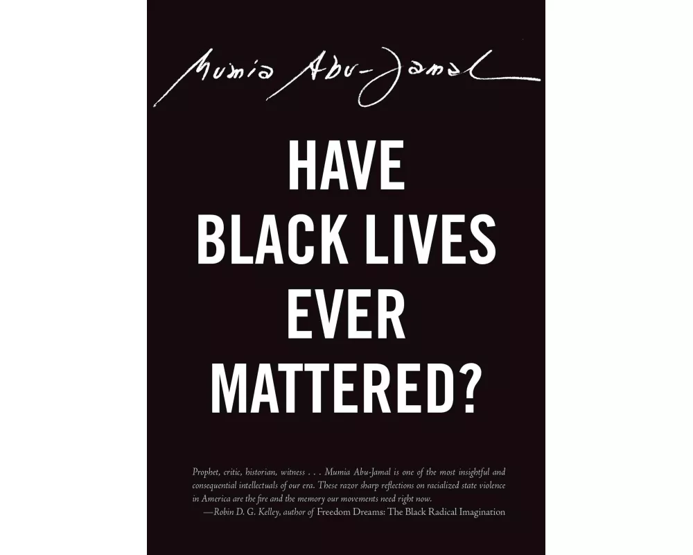 Have Black Lives Ever Mattered?