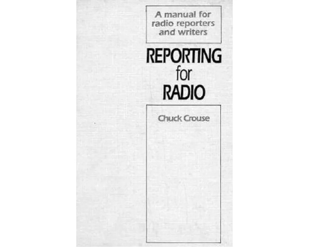 Reporting for Radio