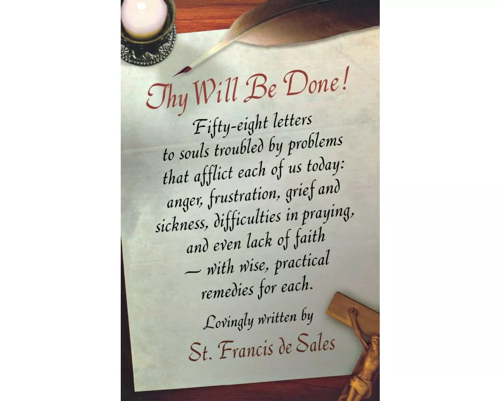 Thy Will Be Done!
