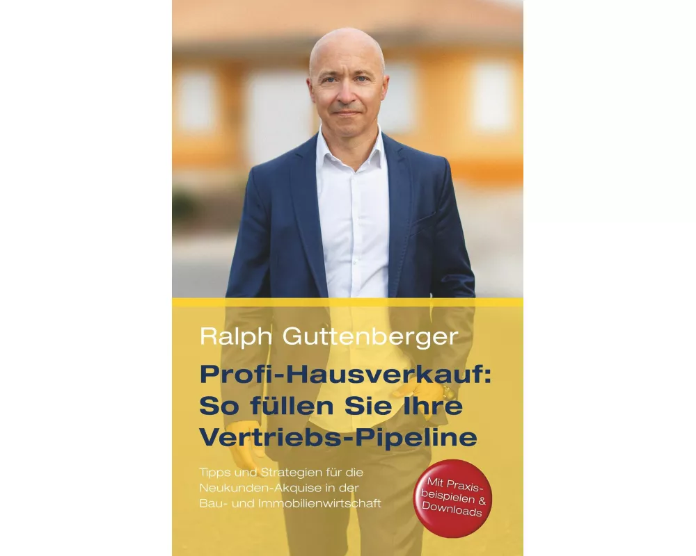 Profi-Hausverkauf: So füllen Sie Ihre Vertriebs-Pipeline