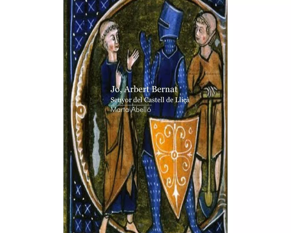 Jo, Arbert Bernat. Senyor del castell de Lliçà