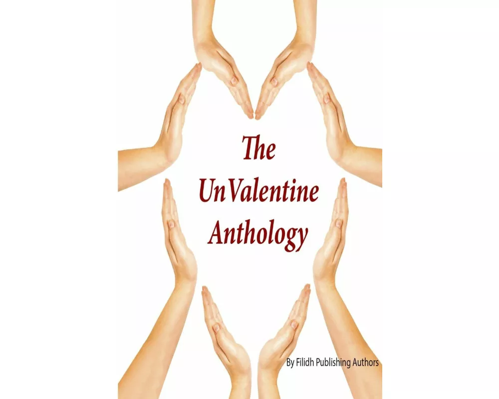 The UnValentine Anthology