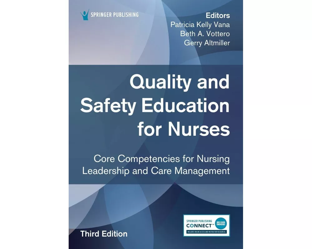 Quality and Safety Education for Nurses, Third Edition