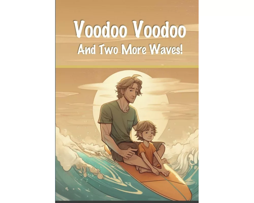 Voodoo Voodoo and Two More Waves