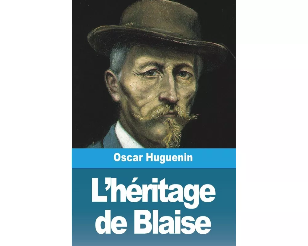 L'héritage de Blaise