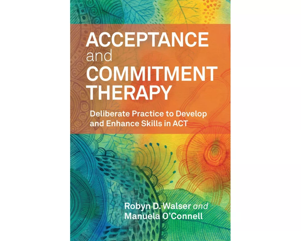 Acceptance and Commitment Therapy