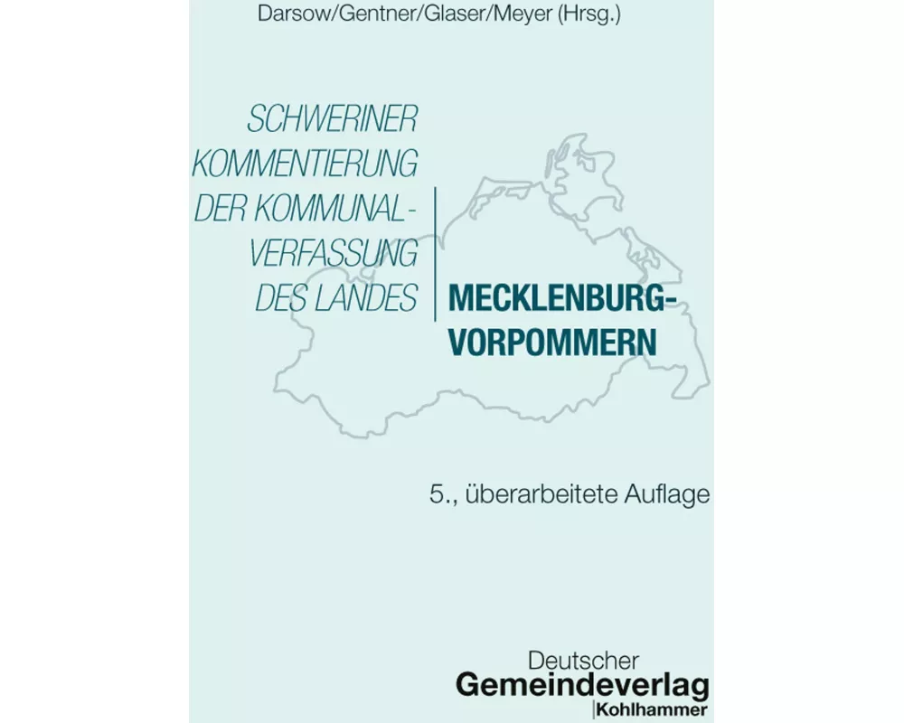Schweriner Kommentierung der Kommunalverfassung des Landes Mecklenburg-Vorpommern
