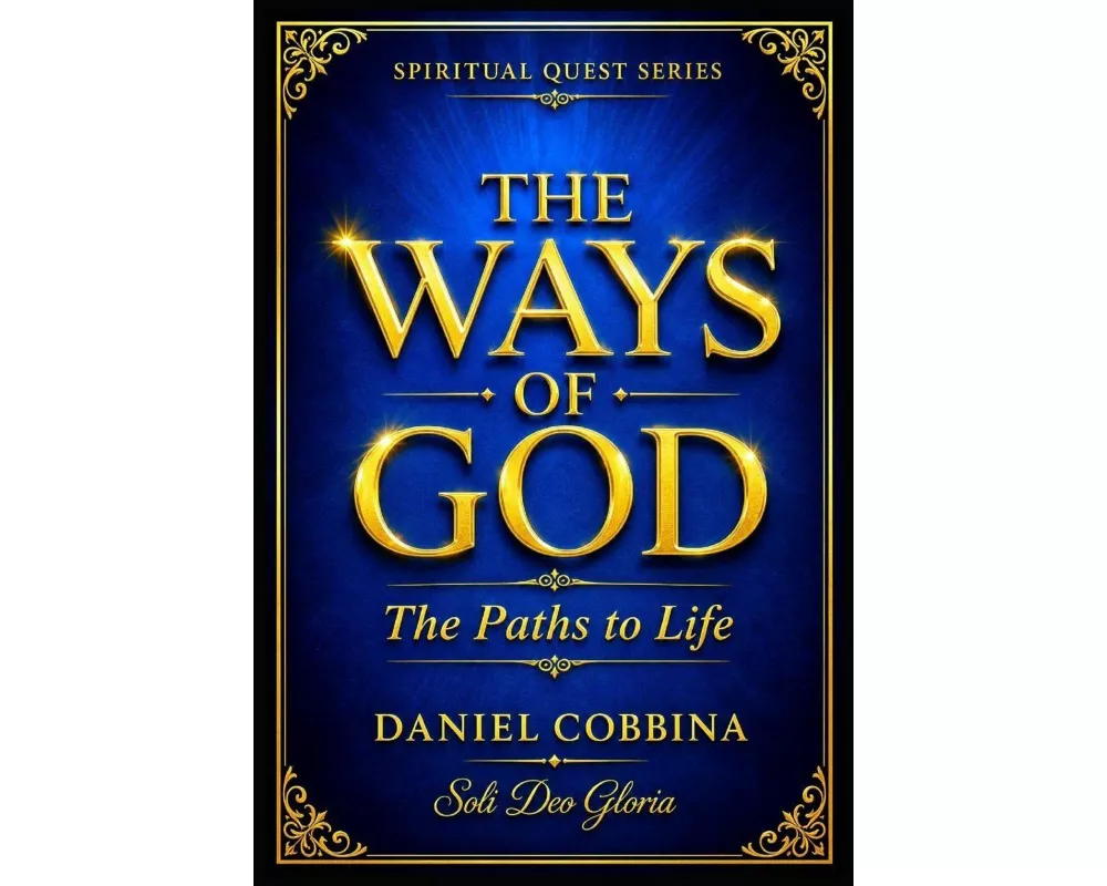 The Ways Of God