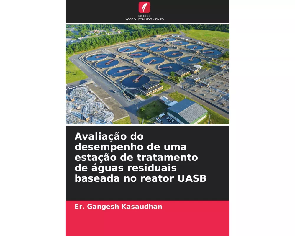 Avaliação do desempenho de uma estação de tratamento de águas residuais baseada no reator UASB