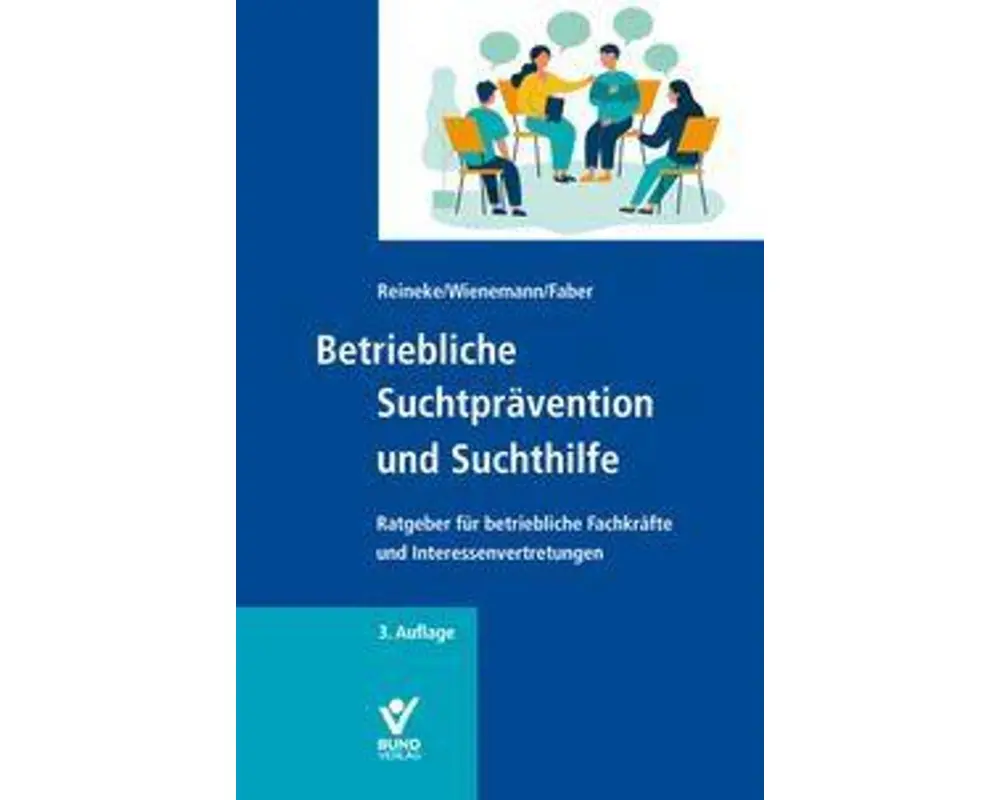 Betriebliche Suchtprävention und Suchthilfe
