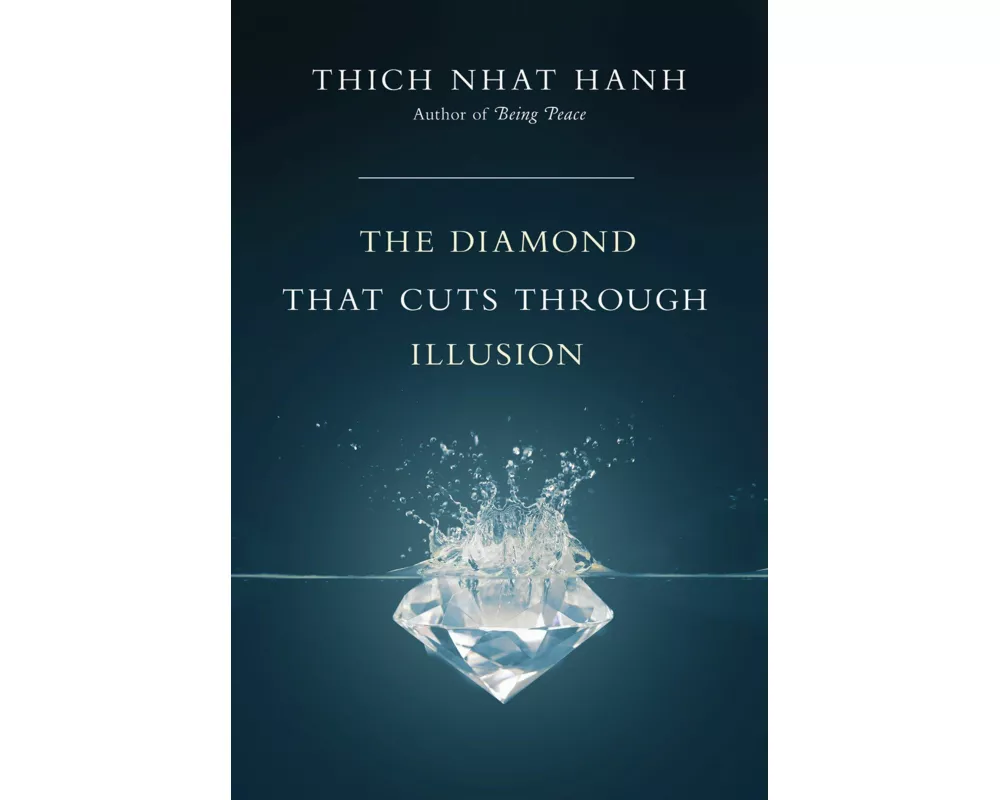 The Diamond That Cuts Through Illusion