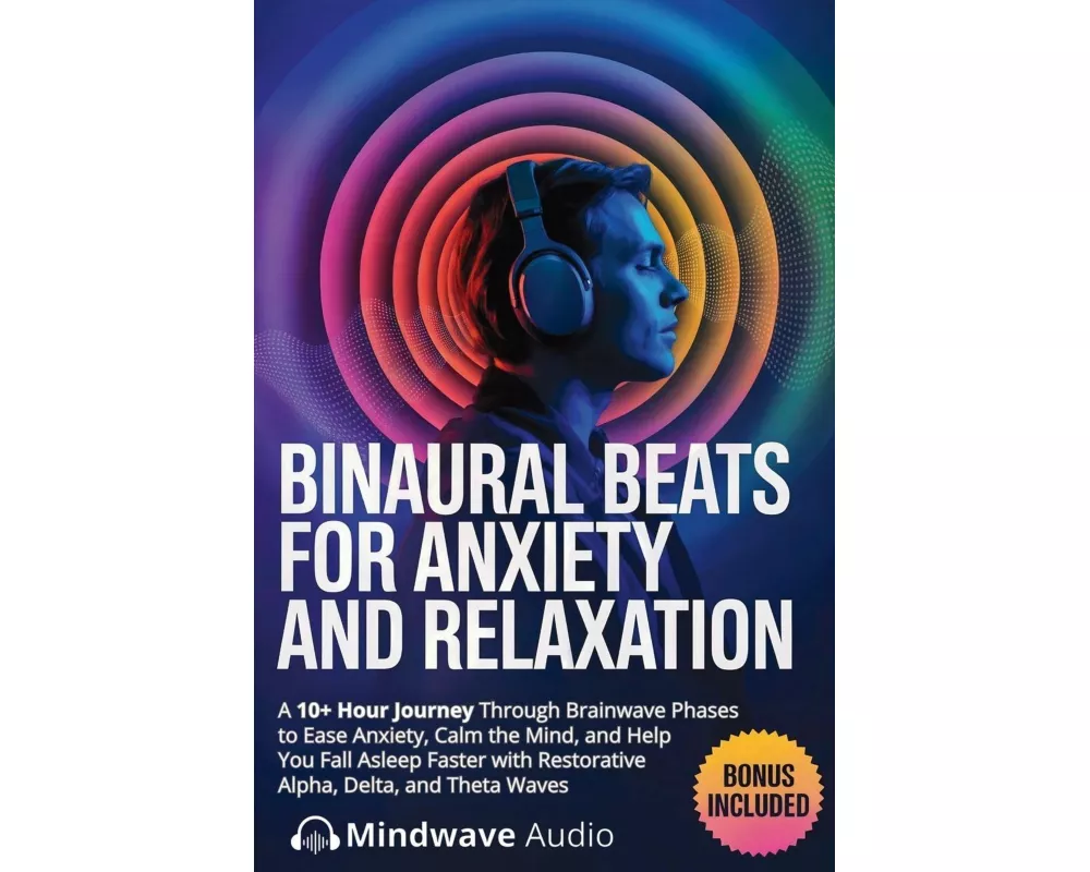 Binaural Beats for Anxiety and Relaxation