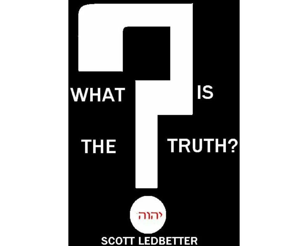What Is The Truth?