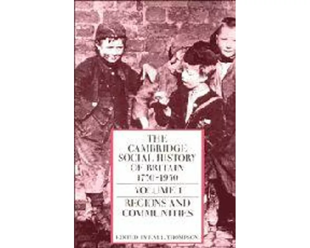 The Cambridge Social History of Britain, 1750–1950