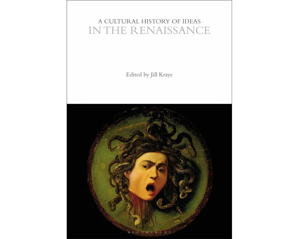 A Cultural History of Ideas in the Renaissance