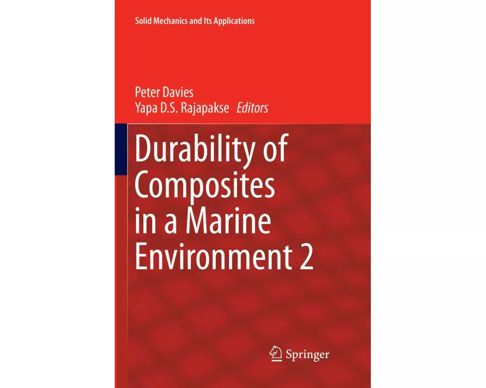 Durability of Composites in a Marine Environment 2