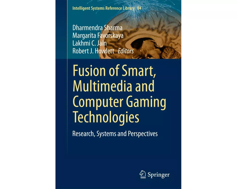 Fusion of Smart, Multimedia and Computer Gaming Technologies